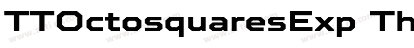 TTOctosquaresExp Thi字体转换 TTOctosquaresExp Thi字体转换